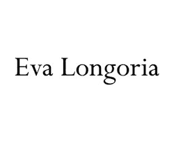 Eva Longoria Eva Longoria